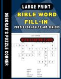 LARGE PRINT BIBLE WORD FILL-IN PUZZLE BOOK FOR SENIORS