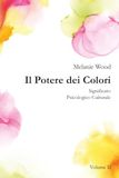 Il Potere dei Colori VOLUME II: Significato Psicologico Culturale