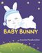 Baby Libri GmbH Baby Bunny: A Very Sweet And Gentle Short Bedtime Story (Boy Version) Paperback