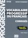 Vocabulaire Easy Access System Europe Oü Vocabulaire Progressif Du Francais - Niveau Perfectionnement (c1/c2) - Corriges