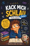 Kack mich schlau Junior – Spannende Mathematik für Kinder ab 8