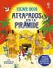 Atrapados Ediciones Usborne Escape Book- Atrapados en la pirámide Paperback