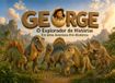 George, O Explorador de Histórias: Em uma Aventura Pré-histórica