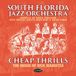 Suburban South Florida Jazz Orchestra - Cheap Thrills: The Music Of Rick Margitza