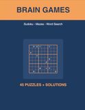 BRAIN GAMES: 45 PUZZLES + SOLUTIONS