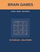 BRAIN GAMES: 45 PUZZLES + SOLUTIONS
