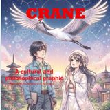 CRANE: A cultural and philosophical graphic novel