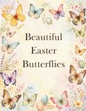 Beautiful Easter Butterflies: for POP-UP cards, scrapbooking & art projects: Card Making, DIY Crafts & Creative Paper