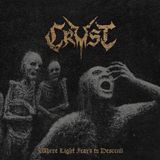 Coast2Coast Crust - Where Light Fears To Descend (LP)