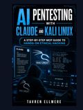 AI Pentesting with Claude and Kali Linux: A Step-by-Step MCP Guide to Hands-On Ethical Hacking