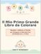 Il Mio Primo Grande Libro da Colorare