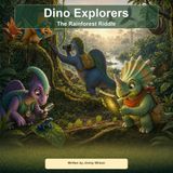 Dino Explorers The Rainforest Riddle