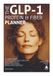 The GLP-1 The GLP-1 Protein & Fiber Planner: A 12-Week Tracker to Protect Your Muscle, Hair & Skin While Losing Weight on GLP-1 Medications — Semaglutide, Tirzepatide, Ozempic, Wegovy, Mounjaro & Zepbound