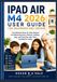 IPAD Apple iPad Air M4 2026 User Guide for Beginners and Seniors