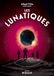 Les Lunatiques
