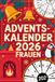 Adventskalender 2026 Frauen: Sudoku Rätselkalender: 24 Tage Achtsamkeit, Entspannung und Knobelspaß - Geschenk für Mama, Freundin und Schwester