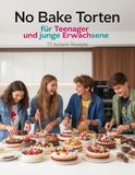 No Bake Torten