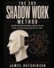 The 369 Shadow Work Method: Identify Subconscious Blocks, Rewrite Limiting Beliefs, and Stop Sabotaging What You Want