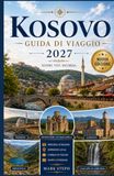 Kosovo Guida di viaggio 2027