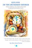 Kulich in the Orthodox Church: History, Traditions, and a Step-by-Step Guide to Baking Paschal Bread at Home