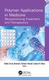 Polymer Apple Academic Press Inc. Polymer Applications in Medicine: Revolutionizing Treatment and Therapeutics