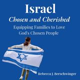 Israel: Lovin Israel: Chosen and Cherished: Equipping Families to Love God's Chosen People Paperback