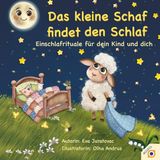 Das elforia e.U. Das kleine Schaf findet den Schlaf