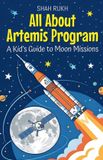 All USA Knowledge Books for Kids: All About Artemis Program - Paperback, 88 Pages, English, Released July 26, 2026