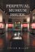 Perpetual Archway Publishing Perpetual Museum Issues Paperback