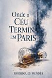 Onde o Céu termina em Paris