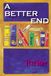 A Libri GmbH A Better End Paperback