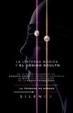 LA LINTERNA MÁGICA Y EL CÓDIGO OCULTO