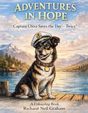 Adventures in Hope: Captain Chiva Saves the Day, Twice!