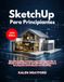 SketchUp SketchUp Para Principiantes (Edición 2026)