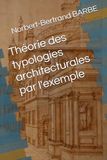 Théorie des typologies architecturales par l'exemple