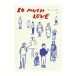 Paper Collective Poster So Much Love 30x40 cm