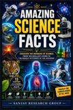 Amazing Libri GmbH Amazing Science Facts: Discover the Wonders of Science, From the Smallest Atoms to The Biggest Mysteries of the Universe: 22