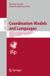 Coordination Springer Nature Coordination Models and Languages: 28th IFIP WG 6.1 International Conference, COORDINATION 2026, Held as Part of the 21st International Federated ... Italy, June 8-12, 2026, Proceedings: 16590 Paperback