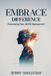 Embrace Libri GmbH Embrace Your Difference: Harnessing your ADHD Superpower
