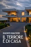 Il terrore è di casa