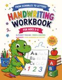 From Scribbles to Letters: Handwriting Workbook for Ages 3–5