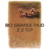 Rio Zz Top Rio Grande Mud