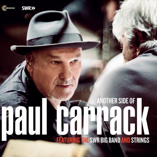 Paul & The Swr Big Band And Strings Carrack Another Side Of Paul Carrack