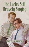 The Larks Still Bravely Singing Paperback
