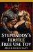 Stepdaddy's Fertile Free Use Toy: Bred & Milked Daily: A Slow-Burn Taboo Age Gap Breeding Romance with Lactation, Pregnancy, Size Kink & Consensual HEA