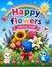 Happy Flowers: A Fun Coloring Book Little Kids