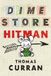 Dime Store Hitman