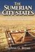 The Sumerian City-States: Life, Belief, and Governance in Ancient Mesopotamia's Earliest Cities