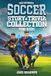 The Ultimate Soccer Story & Trivia Collection for Kids