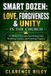 Smart Dozen: Love, Forgiveness & Unity in the Church: 12 Biblical Principles for Healing Hurt, Resolving Conflict, and Growing Together
